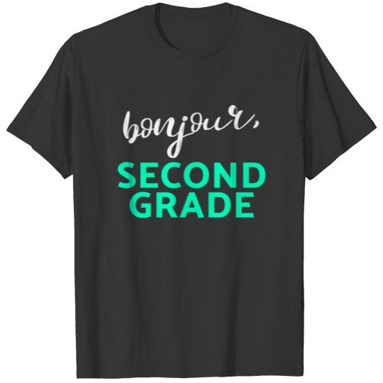 Second Grade Design Bonjour Second Grade Light Cute Gift 2nd Teacher Appreciation T Shirts