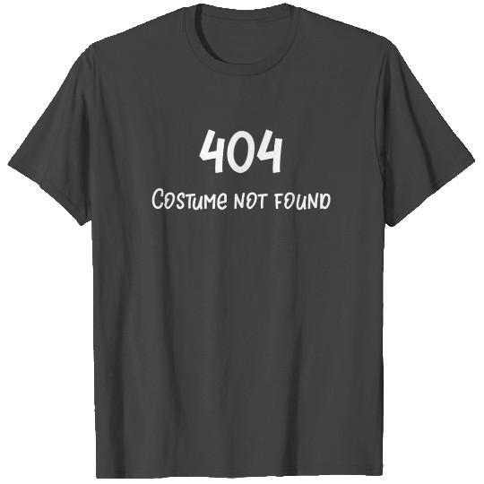 Halloween 404 Costume Not Found Computer Joke T Shirts