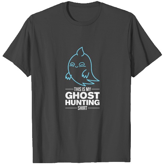 This Is My Ghost Hunting T Shirts
