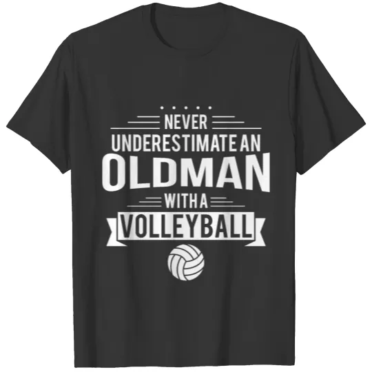 old man volleyball T Shirts