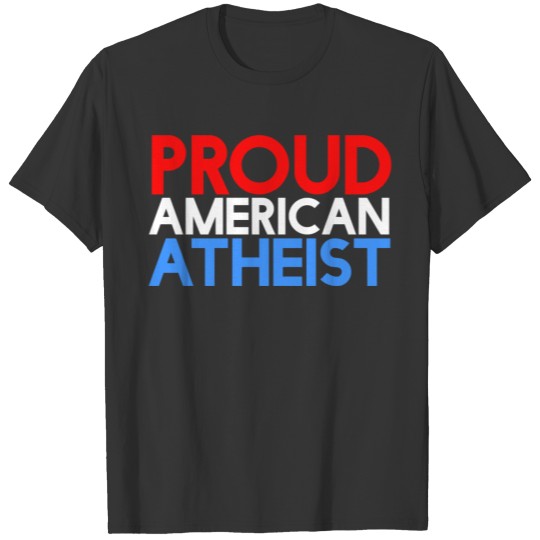 Proud american atheist atheism usa T-shirt
