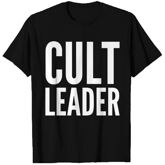 Funny Gift - Cult Leader T Shirts