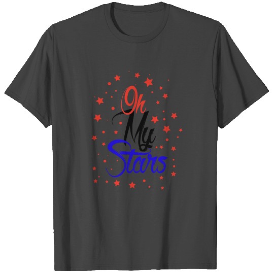 Oh My Stars 4th of July Patriotic America USA Independence Day T Shirts