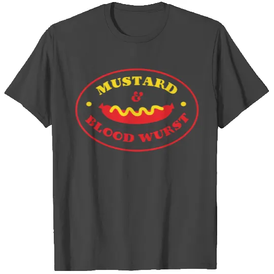 Mustard and blood wurst / sausage T Shirts