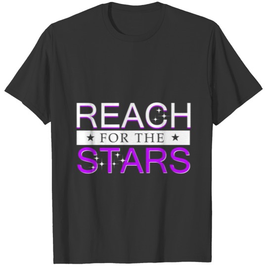 Reach for the Stars cute quote gift idea christmas T Shirts