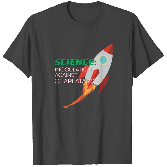 Rocket Science Against Charlatans Space Gift Idea T Shirts