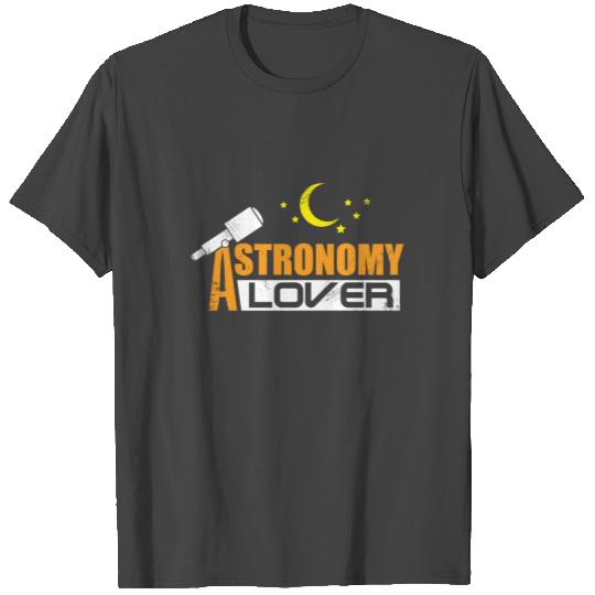 Astronomy Lover stars Gift present T Shirts