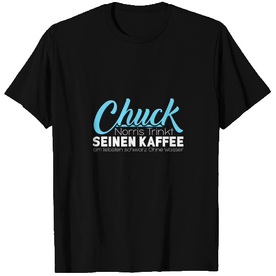 Chuck Norris drink Coffee T Shirts