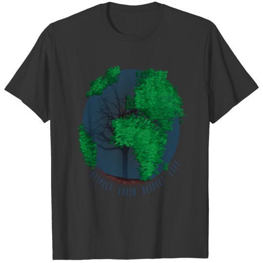Respet Earth Respect Life T-shirt
