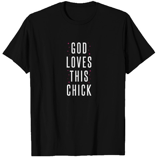 God Loves This Chick Bible Verse Christian Pray T Shirts