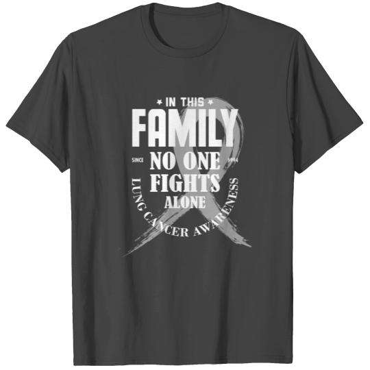 In This Family No One Fights Alone Lung Cancer T Shirts
