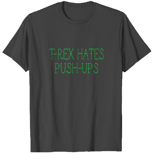 T Rex has a push Postal Service font saying T Shirts