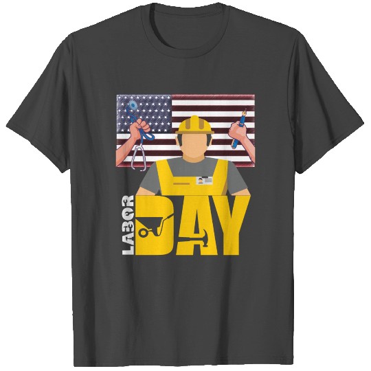 Happy Labor Day T Shirts