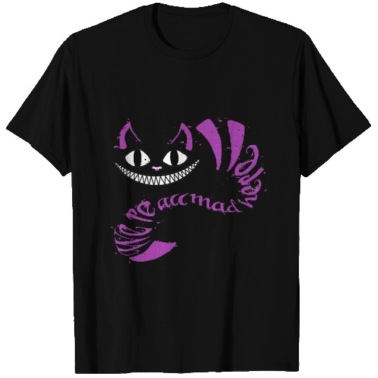 We're All Mad Here T Shirts