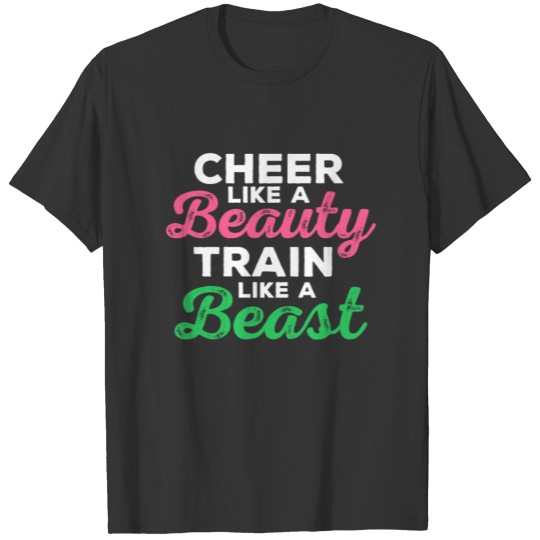 Cheer Like A Beauty Train Like A Beast T-shirt
