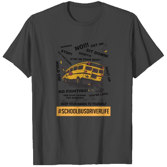 school bus driver life T Shirts