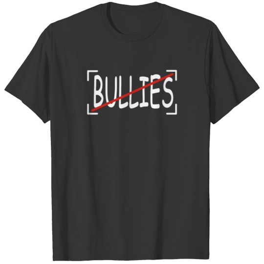 No Bullies T-shirt