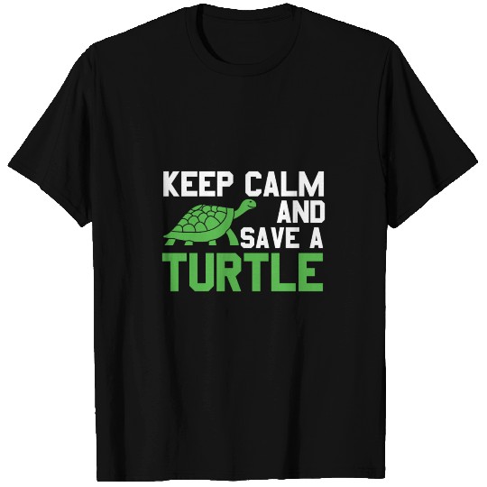 Animal Print - Keep Calm And Save A Turtle T Shirts