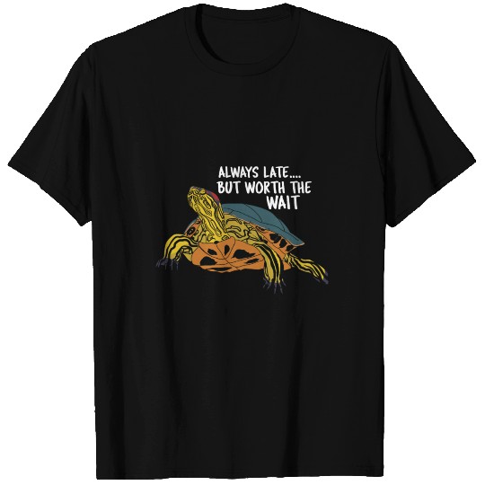 Animal Print - Turtle : Always Late T Shirts