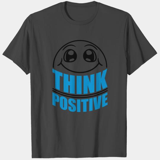 face think cool think positive stay positive optim T Shirts