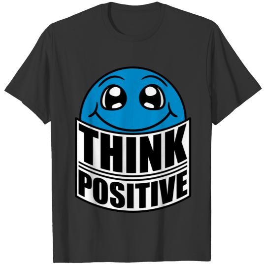 face think cool think positive stay positive optim T-shirt