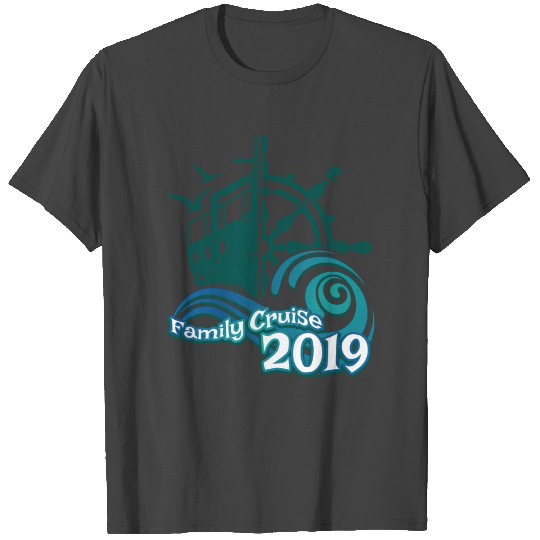 2019 Family Cruise Vacation Family Reunion 19 T Shirts