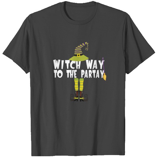 Witch Way To The Partay Funny Green Hat and Legs Design T Shirts