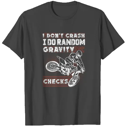 I Dont Crash I Do Random Gravity T Shirts