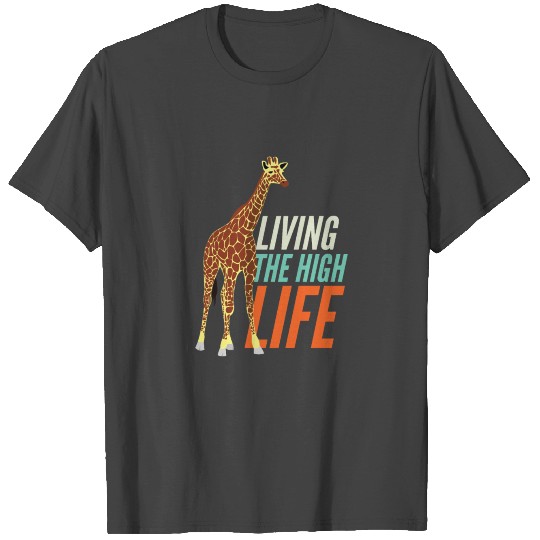 Animal Print- Giraffe living the high life T Shirts