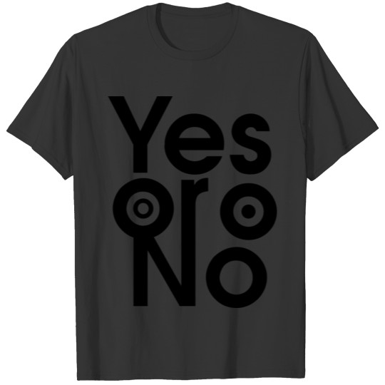 Yes or No Funny Circle T-shirt