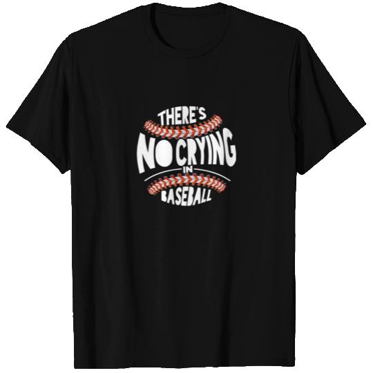 There's No Crying In Baseball T Shirts Gift