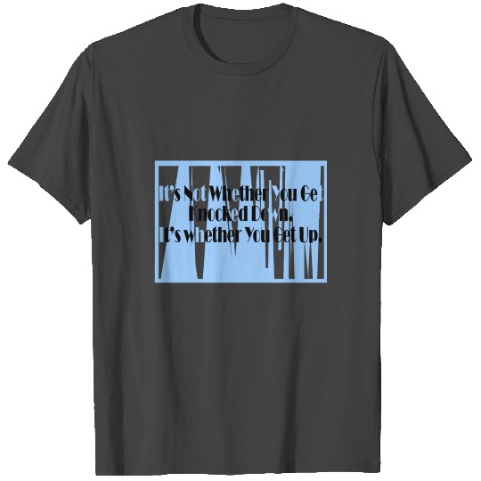 Motivational Quotes T Shirts