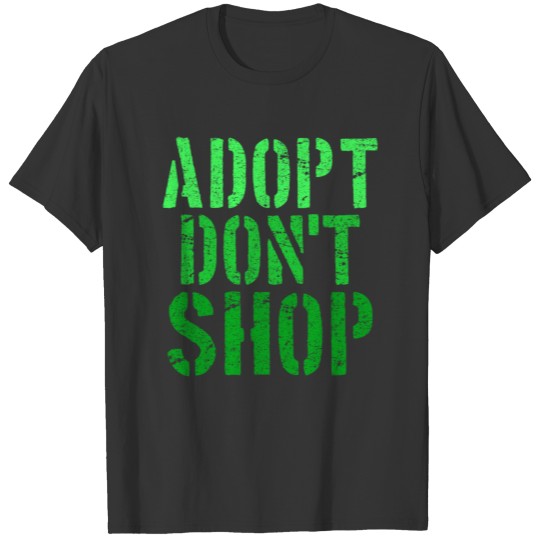 Dog Adopt Shop 4000x4000 T-shirt