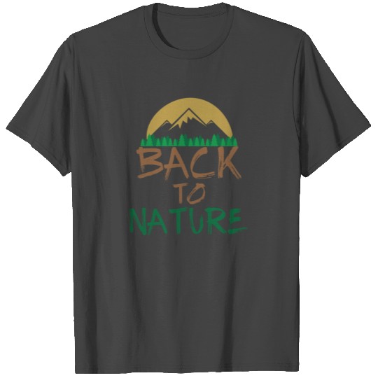 Back To Nature T Shirts Mountain Barefoot Gift Idea
