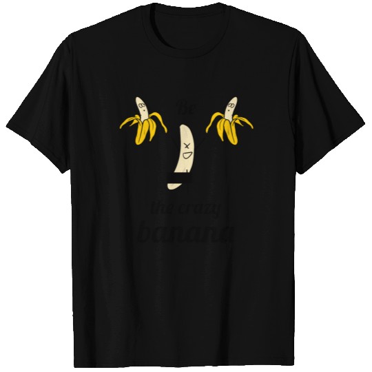 the crazy banana T Shirts