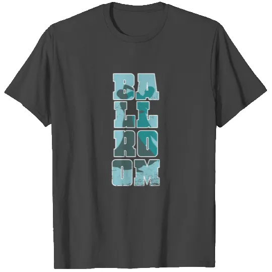 Ballroom Dancing Dance Dancer Classic Music Gift T Shirts