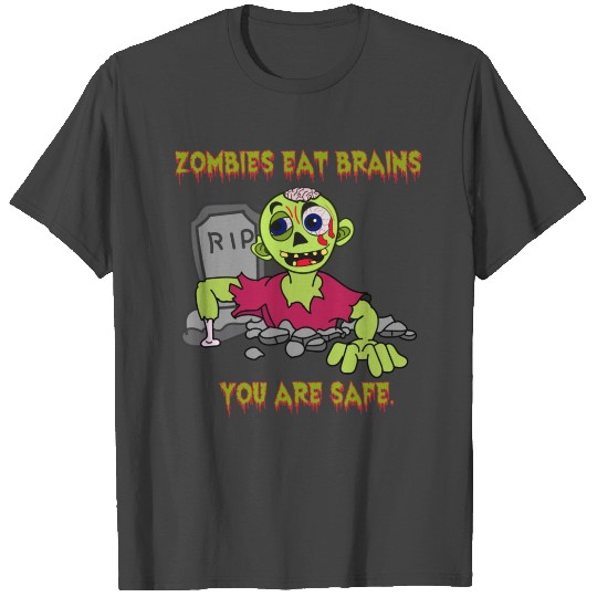 Zombies You're Safe Gravestone RIP Brain Undead T Shirts