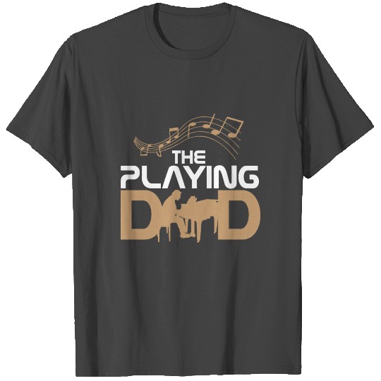 Piano playing father Daddy T Shirts