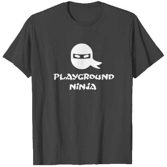 Playground Ninja T Shirts