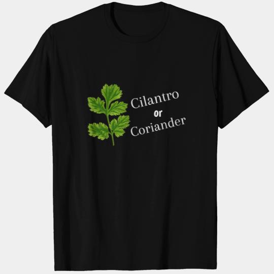 Cilantro Or Coriander Funny Herb T Shirts