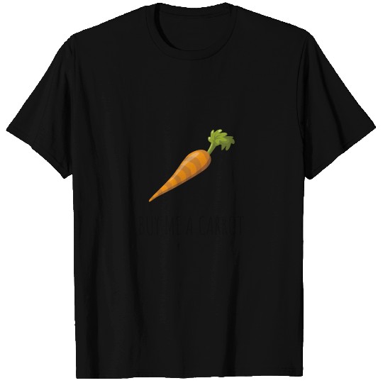 BUY ME A CARROT T Shirts