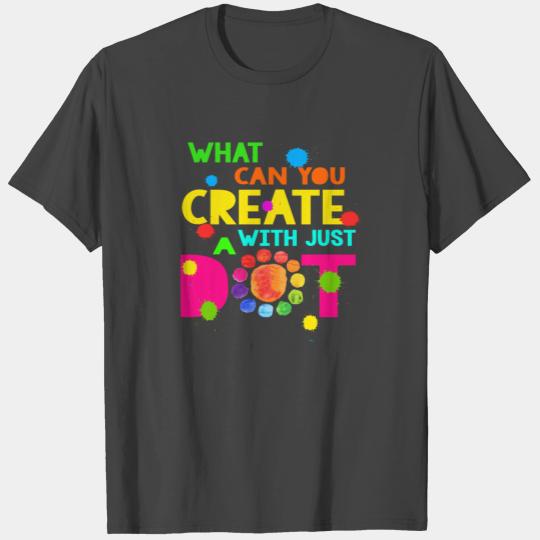 International Dot Day What can you create with T Shirts