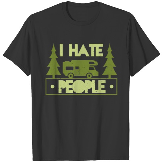 Love Camping I Hate People T Shirts Funny Camping