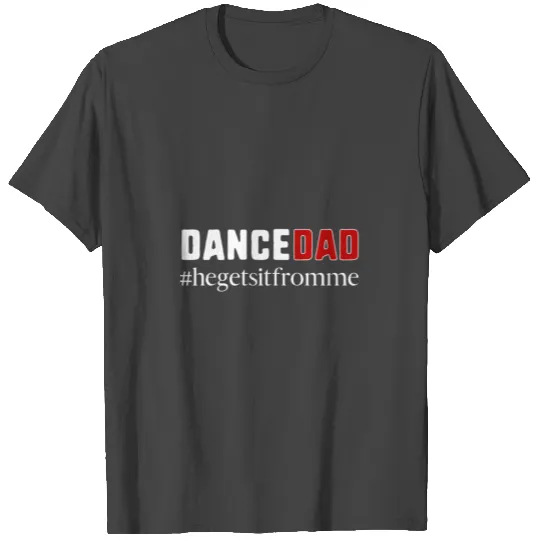 Dance Dad Hashtag Male Dancer for dark square T Shirts
