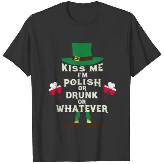 Kiss Me I'm Polish St Patrick's Day TShirt Irish Poland T-shirt