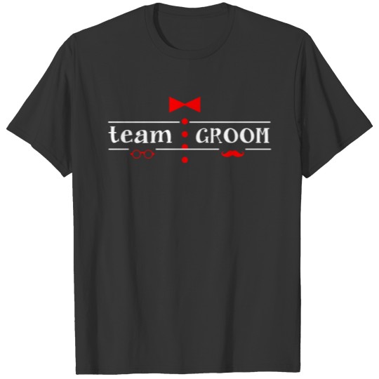 Team Groom Group Bachelor Party JGA Wedding Gift T-shirt