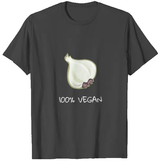 100% VEGAN with garlic T Shirts