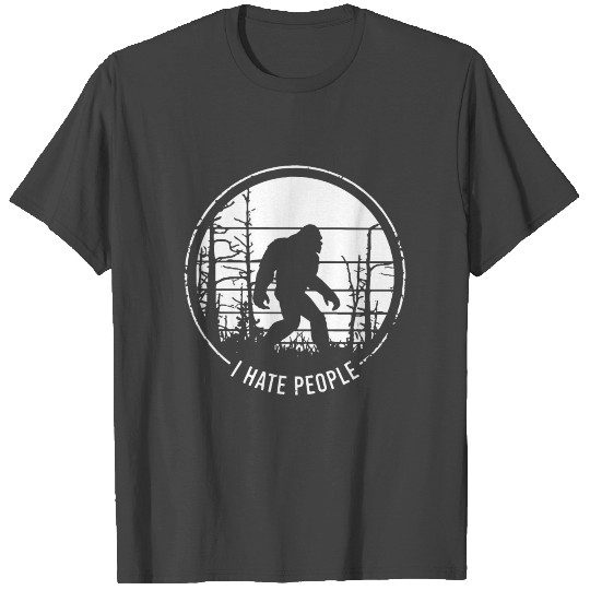 i hate people do not like humans live in moutain l T Shirts