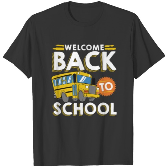 Welcome Back To School Kids Schoolbus New Student T-shirt