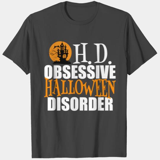 Obsessive Halloween Disorder Funny Haunted House T Shirts
